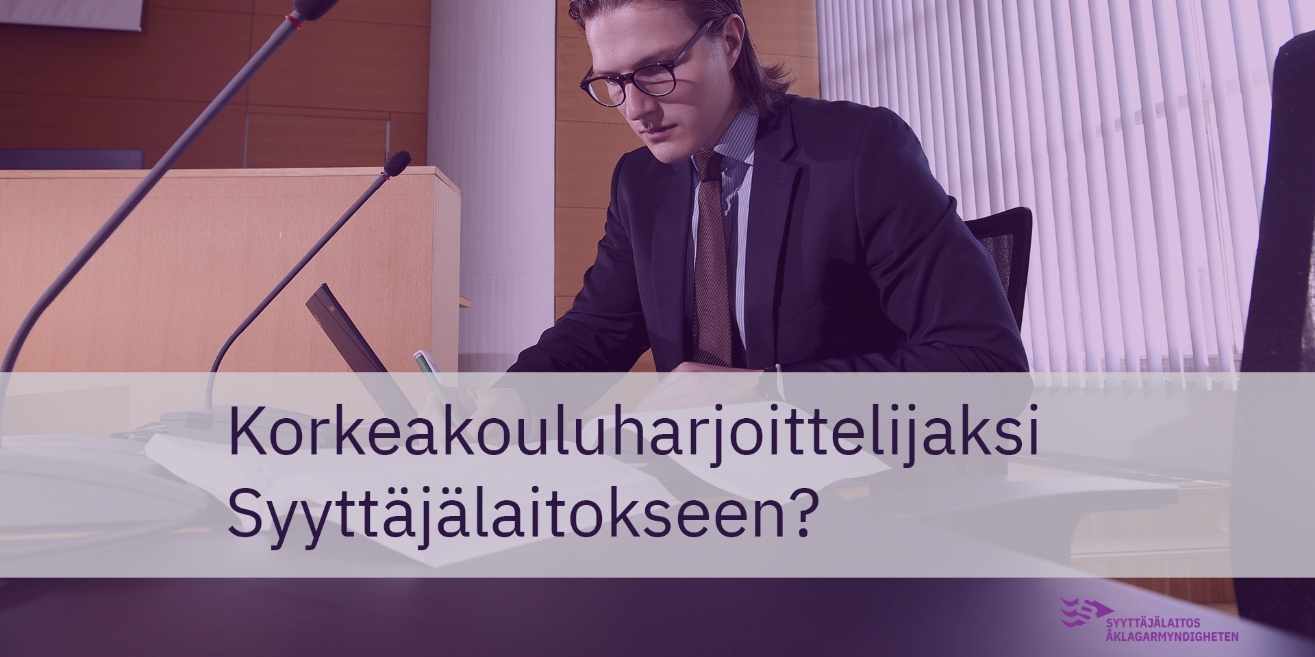 Syyttäjälaitoksessa On Haussa 23 Korkeakouluharjoittelupaikkaa Ympäri ...